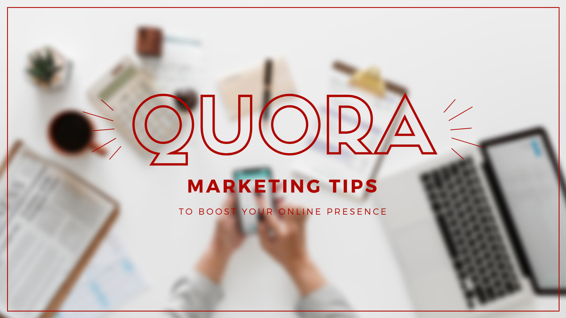 Quora Marketing Tips to Help Boost Your Online Presence via @heoricsearch