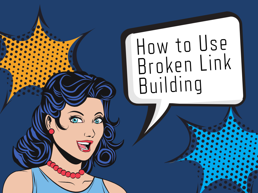 How to Use Broken Link Building
